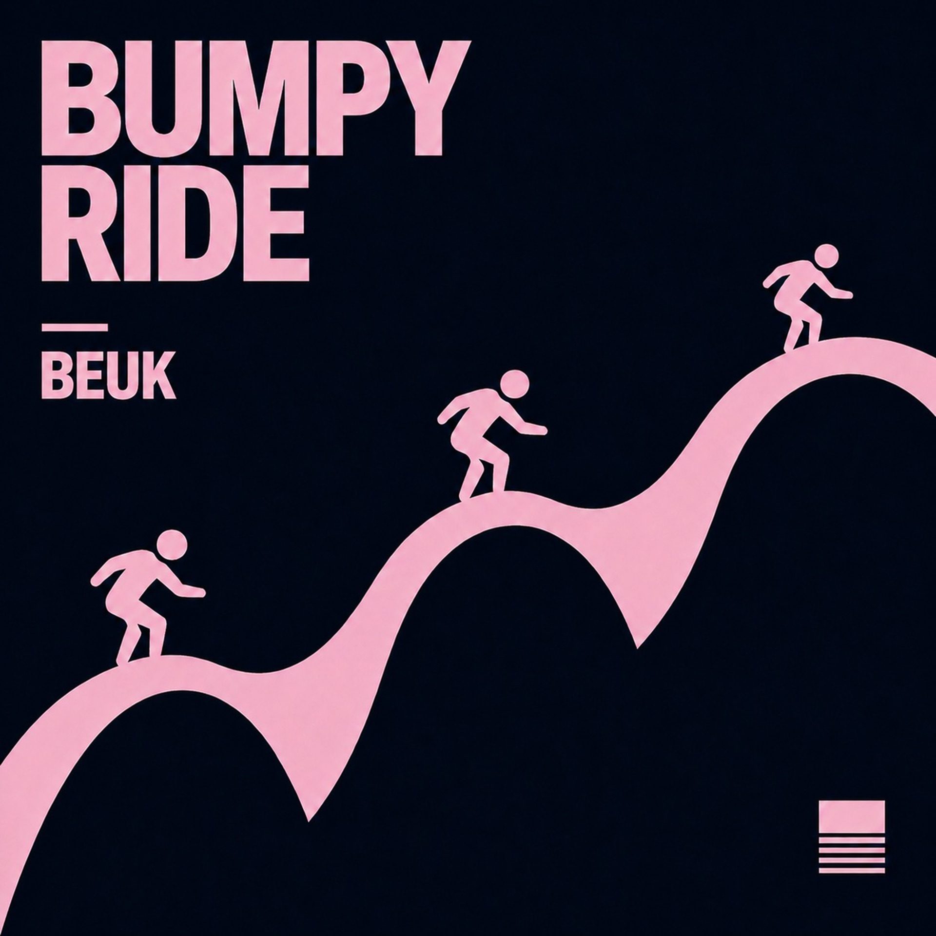 Bumpy Ride — Beuk